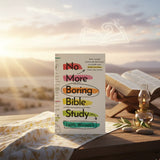 No More Boring Bible Study 6